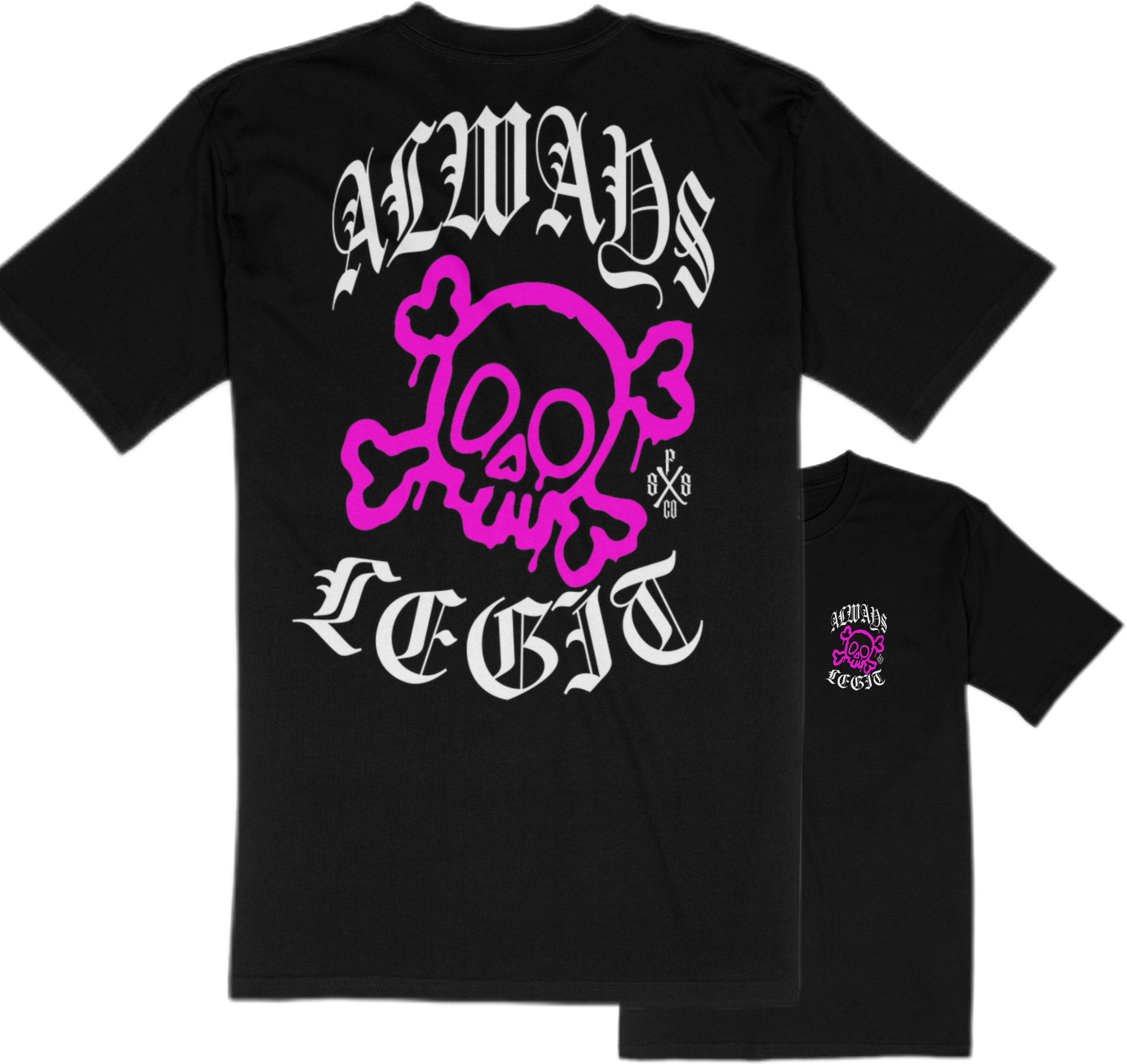 “ALWAYS LEGIT” Men’s Tee